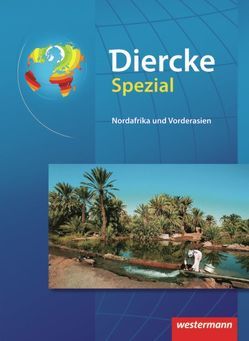 Diercke Spezial / Diercke Spezial – Ausgabe 2013 für die Sekundarstufe II von Escher,  Anton, Girndt,  Thilo, Zimmermann,  Stefan