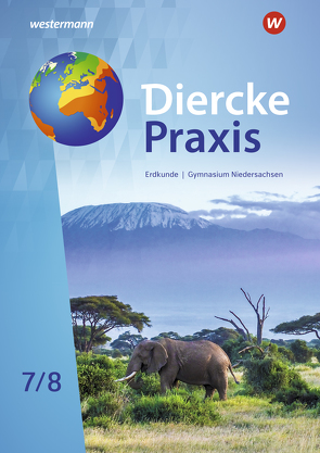 Diercke Praxis SI Erdkunde – Arbeits- und Lernbuch von Alcántara,  René Nabi, Flammang,  Verena, Haeusler,  Martin, Meyer,  Christiane, Mittrach,  Stephanie