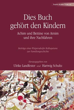 Dies Buch gehört den Kindern von Bunzel,  Wolfgang, Erhard,  Ingo, Erhardt,  Holger, Feilchenfeldt,  Konrad, Grzywka,  Katarzyna, Heymach,  Petra, Hudson-Wiedenmann,  Ursula, Landfester,  Ulrike, Lindemann,  Eva, Moering,  Renate, Püschel,  Ursula, Schultz,  Hartwig, Sieberg,  Herward, Thamm,  Angela, Wagner,  Sabine, Zipfel,  Frank