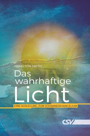 Dies ist das wahrhaftige Licht von Smith,  Hamilton