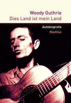 Dies Land ist mein Land von Bock,  Hans-Michael, Bragg,  Billy, Guthrie,  Nora, Guthrie,  Woody, Kleff,  Michael