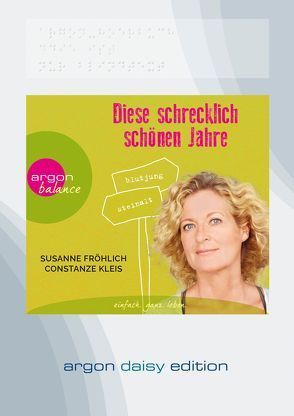 Diese schrecklich schönen Jahre (DAISY Edition) von Froehlich,  Susanne, Kleis,  Constanze