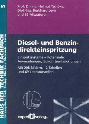 Diesel- und Benzindirekteinspritzung / Diesel- und Benzindirekteinspritzung, I: von Leyh,  Burkhard, Tschöke,  Helmut