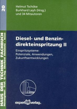 Diesel- und Benzindirekteinspritzung / Diesel- und Benzindirekteinspritzung, II: von Leyh,  Burkhard, Tschöke,  Helmut