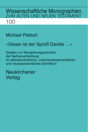 Dieser ist der Spross Davids … von Breytenbach,  Cilliers, Janowski,  Bernd, Kratz,  Reinhard Gregor, Lichtenberger,  Hermann, Pietsch,  Michael