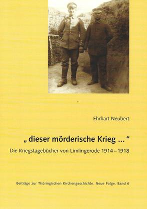 „dieser mörderische Krieg …“ von Neubert,  Ehrhart