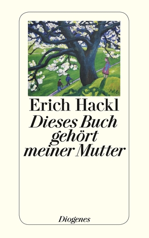 Dieses Buch gehört meiner Mutter von Hackl,  Erich