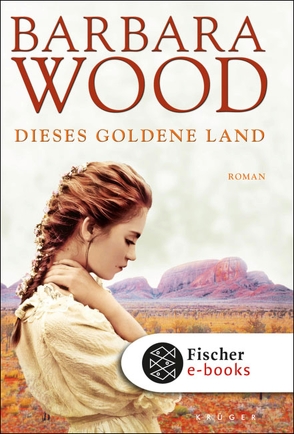 Dieses goldene Land von Cordes,  Veronika, Wood,  Barbara