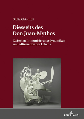 Diesseits des Don Juan-Mythos von Ghionzoli,  Giulia