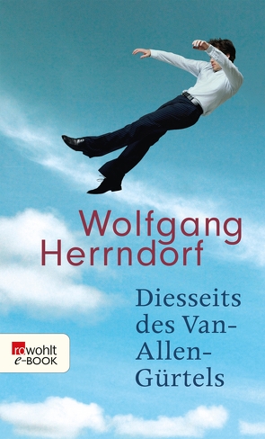 Diesseits des Van-Allen-Gürtels von Herrndorf,  Wolfgang