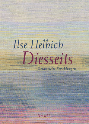 Diesseits von Helbich,  Ilse, Schuh,  Franz