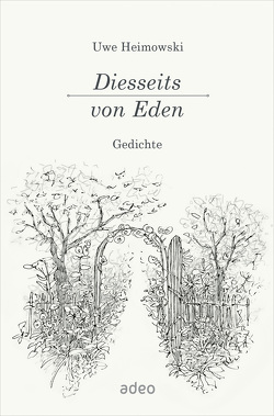 Diesseits von Eden von Heimowski,  Uwe