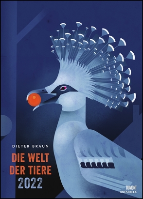 Dieter Braun: Die Welt der Tiere 2022 – Wandkalender – Poster-Format 50 x 70 cm von Braun,  Dieter