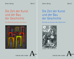 Dieter Jähnig: Die Zeit der Kunst und der Bau der Geschichte von Jähnig,  Dieter, Rahn,  Dieter
