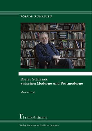 Dieter Schlesak zwischen Moderne und Postmoderne von Irod,  Maria