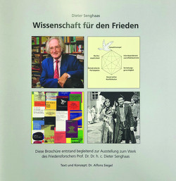 Dieter Senghaas, Wissenschaft für den Frieden von Siegel,  Alfons