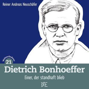 Dietrich Bonhoeffer von Neuschäfer,  Reiner Andreas