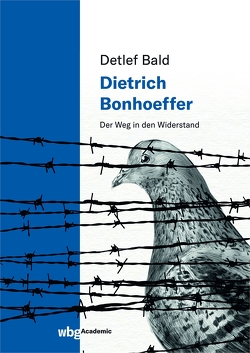 Dietrich Bonhoeffer von Bald,  Detlef, Knab,  Jakob