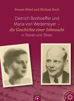 Dietrich Bonhoeffer und Maria von Wedemeyer von Kuch,  Michael, Wind,  Renate