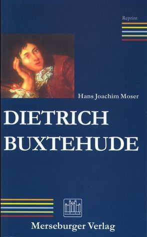 Dietrich Buxtehude von Moser,  Hans J