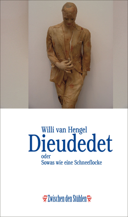 DIEUDEDET von van Hengel,  Willi