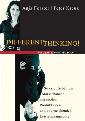 Different Thinking! von Förster,  Anja, Kreuz,  Peter