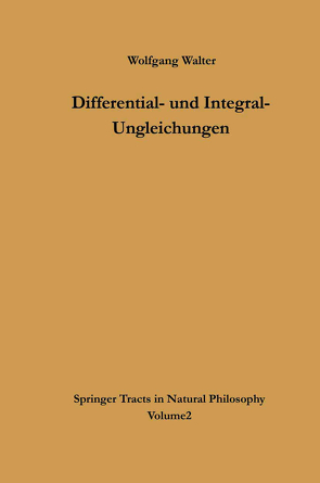 Differential- und Integral-Ungleichungen von Walter,  Wolfgang