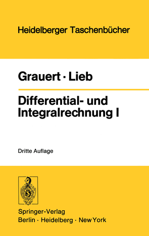 Differential- und Integralrechnung I von Grauert,  Hans, Lieb,  Ingo