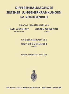 Differentialdiagnose Seltener Lungenerkrankungen im Röntgenbild von Musshoff ,  Karl, Weinreich,  Jürgen