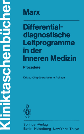 Differentialdiagnostische Leitprogramme in der Inneren Medizin von Anschütz,  F., Bethge,  H., Firnhaber,  W., Frederking,  H., Höffler,  D., Marx,  H., Pfleiderer,  T., Walter,  K.