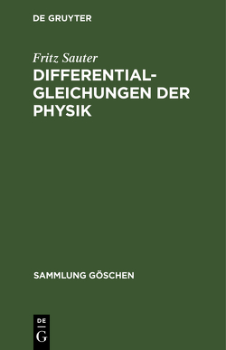 Differentialgleichungen der Physik von Sauter,  Fritz