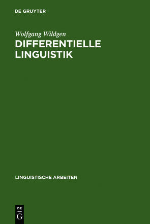 Differentielle Linguistik von Wildgen,  Wolfgang