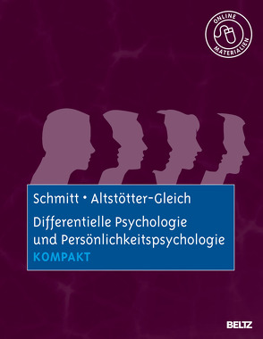 Differentielle Psychologie und Persönlichkeitspsychologie kompakt von Altstötter-Gleich,  Christine, Schmitt,  Manfred