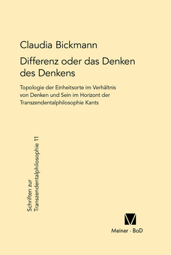 Differenz oder das Denken des Denkens von Bickmann,  Claudia