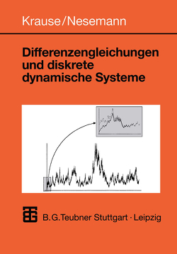 Differenzengleichungen und diskrete dynamische Systeme von Krause,  Ulrich, Nesemann,  Tim