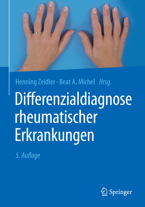 Differenzialdiagnose rheumatischer Erkrankungen von Michel,  Beat A., Mueller,  Wolfgang, Schilling,  Fritz, Zeidler,  Henning