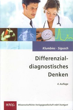 Differenzialdiagnostisches Denken von Klumbies,  Gerhard, Sigusch,  Holger