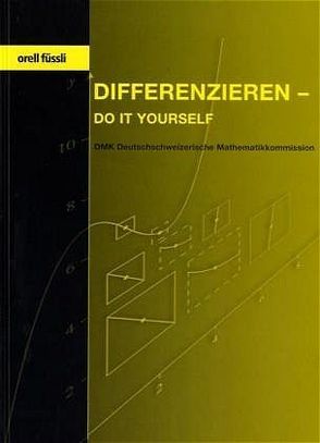 Differenzieren – do it yourself von Kirchgraber,  Urs, Schönenberger Deuel,  Johanna, Wong Dzung,  Baoswan, Zogg,  Daniel