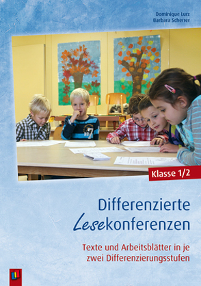 Differenzierte Lesekonferenzen – Klasse 1/2 von Lurz,  Dominique, Scherrer,  Barbara