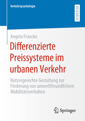 Differenzierte Preissysteme im urbanen Verkehr von Francke,  Angela