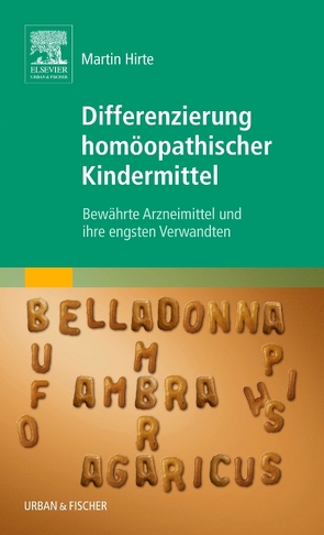 Differenzierung homöopathischer Kindermittel von Hirte,  Martin