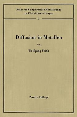 Diffusion in Metallen von Heumann,  Theodor, Seith,  Wolfgang