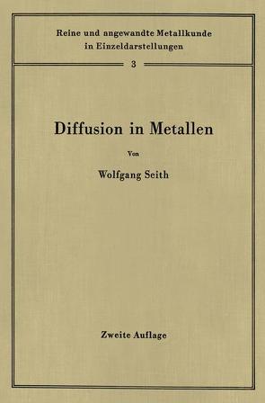 Diffusion in Metallen von Heumann,  Theodor, Seith,  Wolfgang