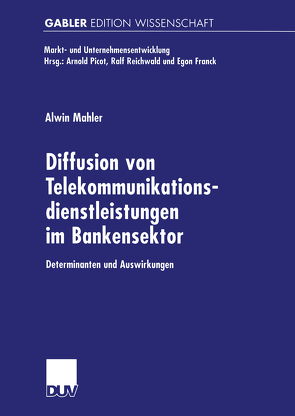 Diffusion von Telekommunikationsdienstleistungen im Bankensektor von Mahler,  Alwin