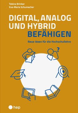 Digital, analog und hybrid befähigen (E-Book) von Brinker,  Tobina, Schumacher,  Eva-Maria