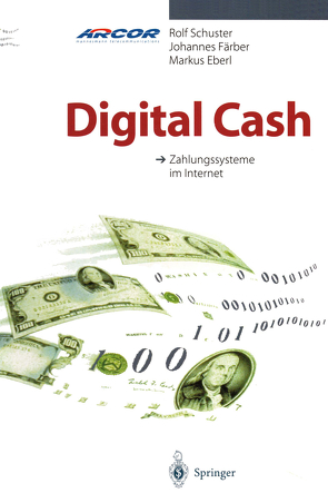 Digital Cash von Eberl,  Markus, Färber,  Johannes, Schuster,  Rolf