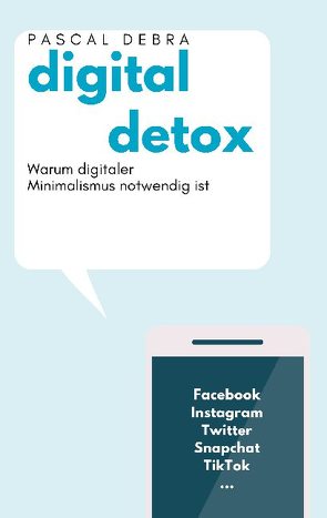 Digital Detox von Debra,  Pascal