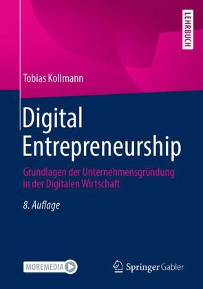 Digital Entrepreneurship von Kollmann,  Tobias