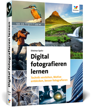Digital fotografieren lernen von Spehr,  Dietmar