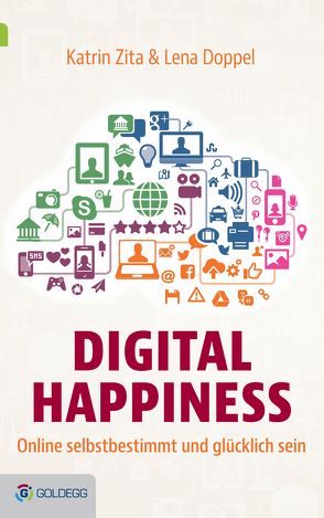Digital Happiness von Doppel,  Lena, Zita,  Katrin